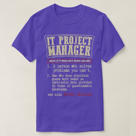 Funny Definition van IT Project Manager T-shirt (Design voorkant)