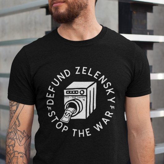 Funny Defund Zelensky Money Laundering Ukraine T-shirt