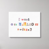 Funny demand for money Ransom Note Collage Canvas Afdruk (Voorkant)