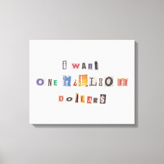 Funny demand for money Ransom Note Collage Canvas Afdruk (Voorkant)