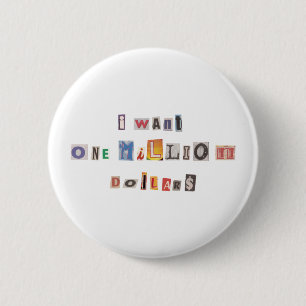 Funny demand for money Ransom Note Collage Ronde Button 5,7 Cm