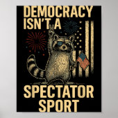 Funny Democracy Isn't A Spectator Srt  Poster (Voorkant)