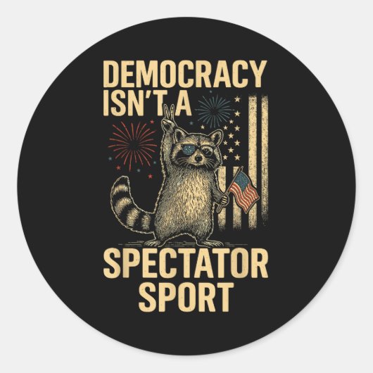 Funny Democracy Isn't A Spectator Srt  Ronde Sticker (Voorkant)