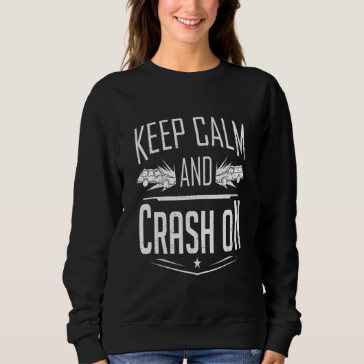 Funny Demolition Derby Derby Driver Keep Calm en Trui (Voorkant)