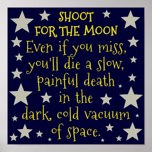 Funny Demotivational Buitenspace Moon Poster (Voorkant)
