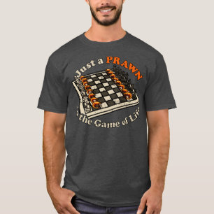 Funny Demotivational Chess Quote Shrimp Pun T-shirt
