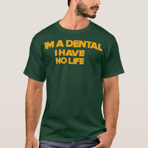 Funny Dental Assistant citeert geanimeerde Gift fo T-shirt