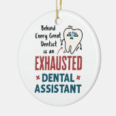 Funny Dental Assistant Exhaustote Quote Keramisch Ornament (Links)