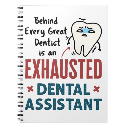 Funny Dental Assistant Exhaustote Quote Notitieboek (Voorkant)