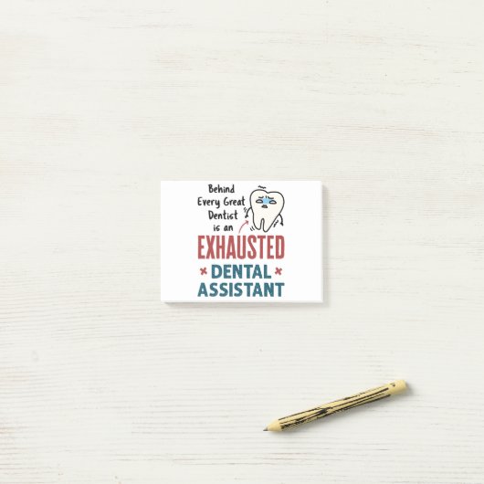 Funny Dental Assistant Exhaustote Quote Post-it® Notes (Op bureau)