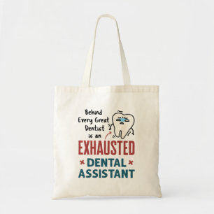 Funny Dental Assistant Exhaustote Quote Tote Bag