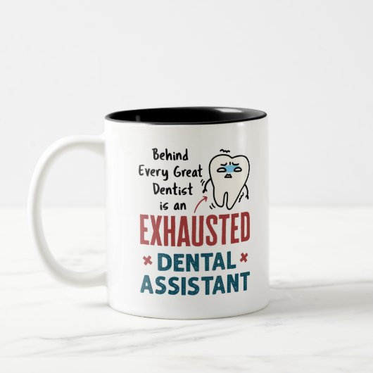 Funny Dental Assistant Exhaustote Quote Tweekleurige Koffiemok (Links)