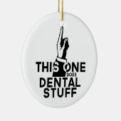 Funny Dental  - Dentist Hygienist Deze Keramisch Ornament (Rechts)