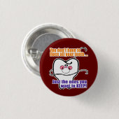 Funny Dental Hygienist Ronde Button 3,2 Cm (Voorkant /achterkant)