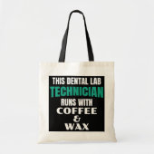 Funny Dental Lab-technicus koffie en was Tote Bag (Voorkant)
