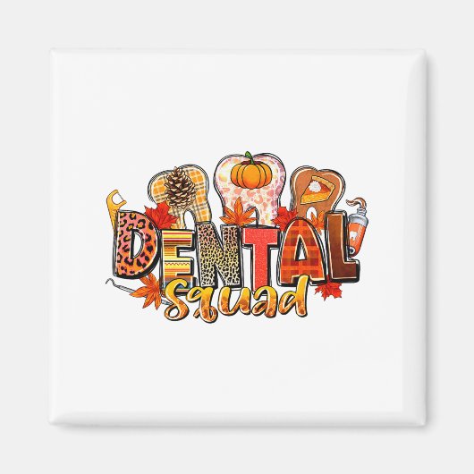 Funny Dental Squad Teeth Dentist Autumn Fall Thank Magneet (Voorkant)