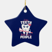 Funny Dentist - als Teeth Beter dan mensen Keramisch Ornament (Voorkant)