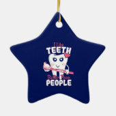 Funny Dentist - als Teeth Beter dan mensen Keramisch Ornament (Achterkant)