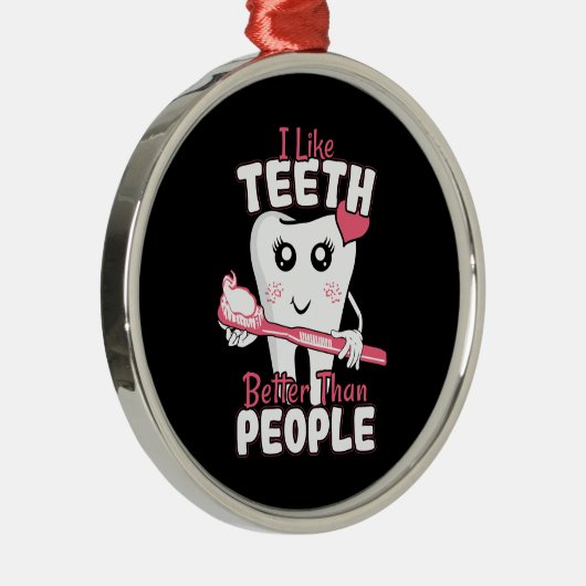 Funny Dentist - als Teeth Beter dan mensen Metalen Ornament (Rechts)