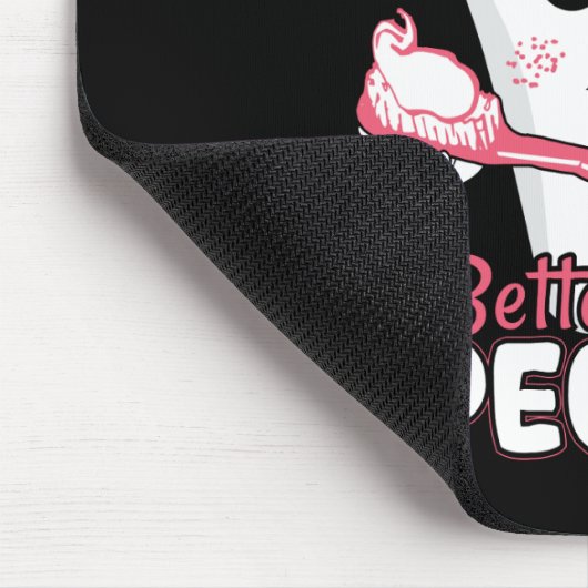 Funny Dentist - als Teeth Beter dan mensen Muismat (Hoek)