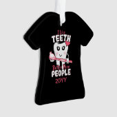 Funny Dentist - als Teeth Beter dan mensen Ornament (voorkant)