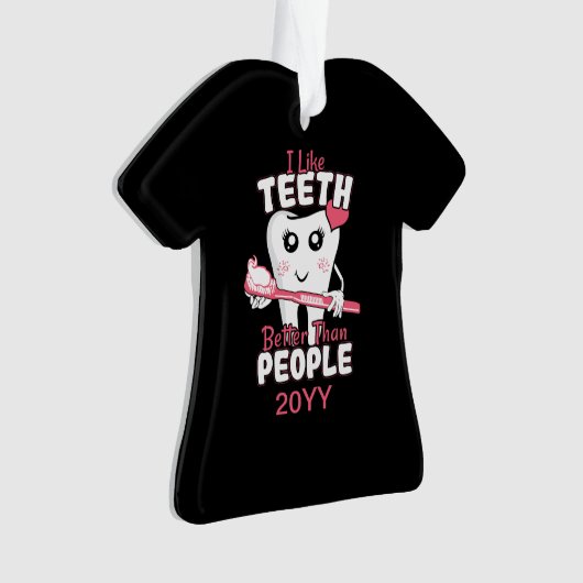 Funny Dentist - als Teeth Beter dan mensen Ornament (voorkant)