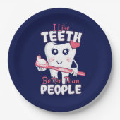 Funny Dentist - als Teeth Beter dan mensen Papieren Bordje (Voorkant)