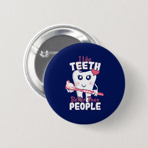 Funny Dentist - als Teeth Beter dan mensen Ronde Button 5,7 Cm