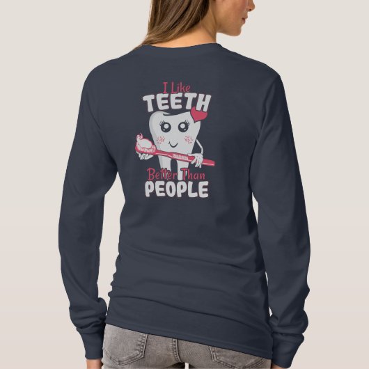 Funny Dentist - als Teeth Beter dan mensen T-shirt (Achterkant)