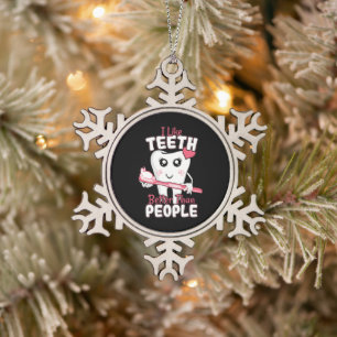 Funny Dentist - als Teeth Beter dan mensen Tin Sneeuwvlok Ornament