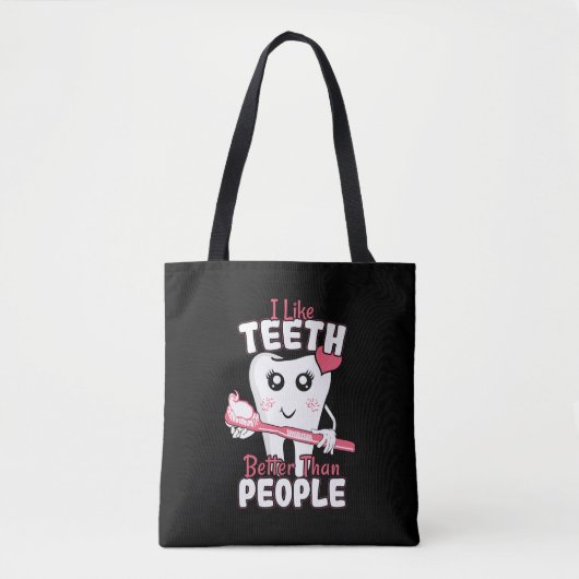 Funny Dentist - als Teeth Beter dan mensen Tote Bag (Voorkant)