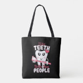 Funny Dentist - als Teeth Beter dan mensen Tote Bag (Achterkant)