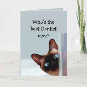 Funny Dentist Birthday wil Siamese kat Kaart