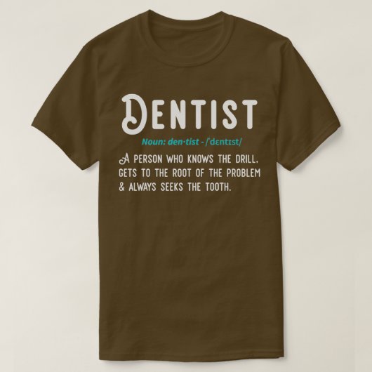 Funny Dentist Definition Gift T-shirt (Design voorkant)