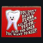 Funny Dentist Dental Hygienist Kalender<br><div class="desc">Hilarious tandheelkundige kantoorkalenders voor tandheelkundige professionals! Elke maand is een nieuwe schattige herinnering aan de kawaii-tand aan patiënten om elke dag te poetsen en te flankeren. Bevorderen van goede tandheelkundige hygiëne met een vreemde tandheelkundige kalender!</div>
