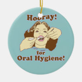 Funny Dentist Keramisch Ornament (Voorkant)