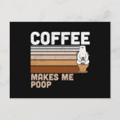 Funny Design Coffee Makes Me Poop Aankondigingskaart (Voorkant)