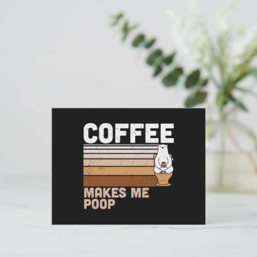 Funny Design Coffee Makes Me Poop Aankondigingskaart (Staand voorkant)