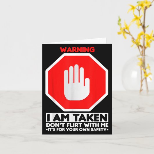 Funny Design I'm Taken For Men - Don't Flirt With  Kaart (Gele Bloem)