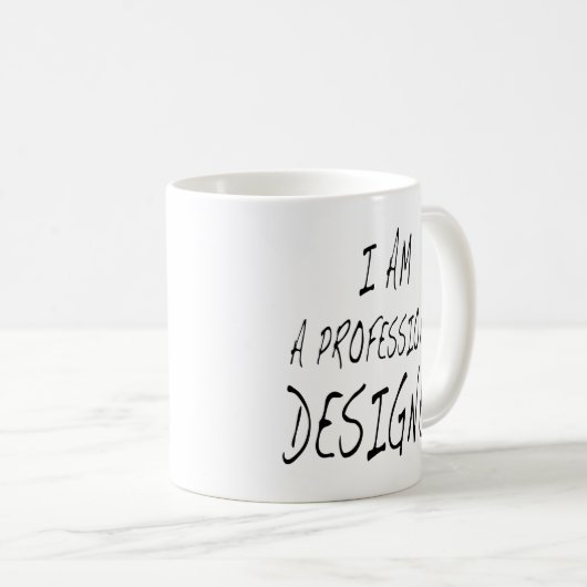 Funny Designer Quote ik ben een professionele ontw Koffiemok (Voorkant rechts)