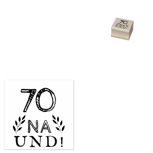 Funny Deutsch German 70 Na und 70th Birthday Rubberstempel (Gestempeld)