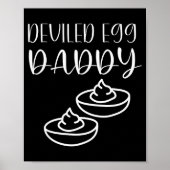 Funny Deviled Egg Daddy  Poster (Voorkant)