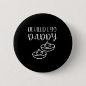 Funny Deviled Egg Daddy  Ronde Button 5,7 Cm (Voorkant)