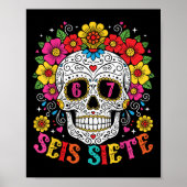 Funny Dia De Los Muertos Sugar Skull Seis Siete 67 Poster (Voorkant)