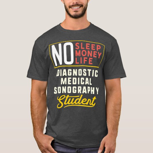 Funny Diagnostic Medical Sonography Major T-shirt (Voorkant)