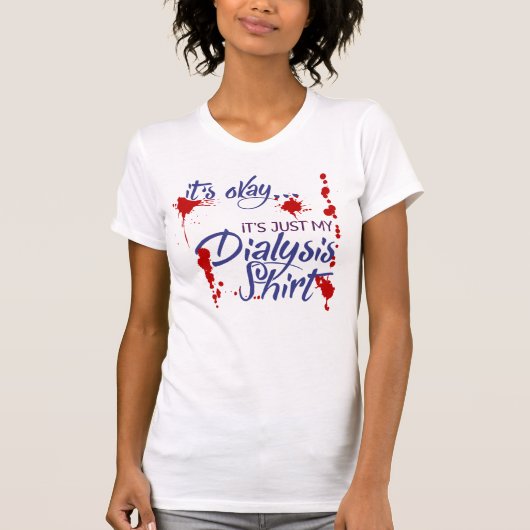 Funny Dialysis Shirt en Nierdialyse Patiënt (Voorkant)