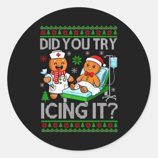 Funny Did You Try Icing It Christmas Gingerbread X Ronde Sticker (Voorkant)