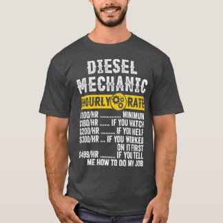 Funny  Diesel Mechanic Apparel Fun Hourly T-shirt