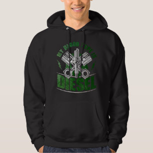 Funny Diesel Mechanic Gift My Blood Type is Diesel Hoodie