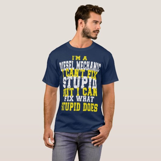 Funny Diesel mechanic quote T-shirt (Voorkant volledig)